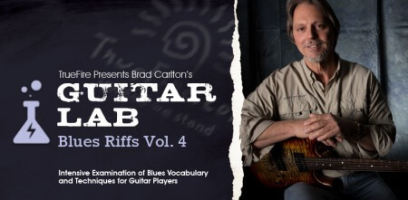 Truefire Brad Carlton's Guitar Lab: Blues Riffs Vol.4 TUTORiAL